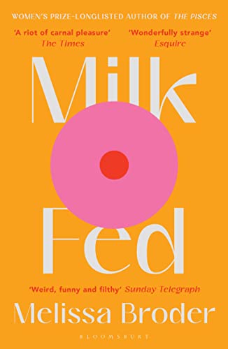 Melissa Broder - Milk Fed - Paperback image 1
