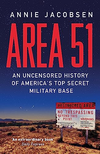Annie Jacobsen - Area 51 : An Uncensored History of America's Top image 1