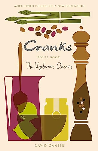 Professor David Cant - Cranks Recipe Book : The Vegetarian Classics - image 1