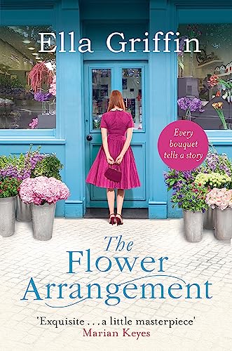 Ella Griffin - Flower Arrangement : An uplifting, moving page-turner. image 1