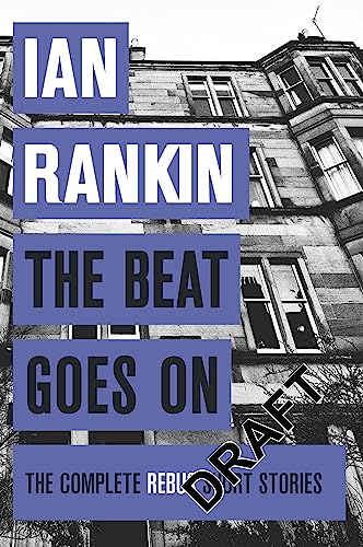 Ian Rankin - Beat Goes On: The Complete Rebus Stories - Paperback image 1
