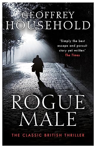 Geoffrey Household - Rogue Male : Soon to be a major film - Paperback image 1