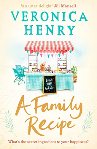 Veronica Henry - A Family Recipe : The feel-good read of 2018 - Paperb image 1