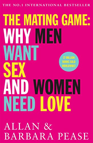 Barbara Pease - Mating Game : Why Men Want Sex & Women Need Love - Pap image 1