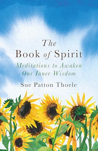 Sue Patton Thoele - Book of Spirit : Meditations to Awaken Our Inner W image 1