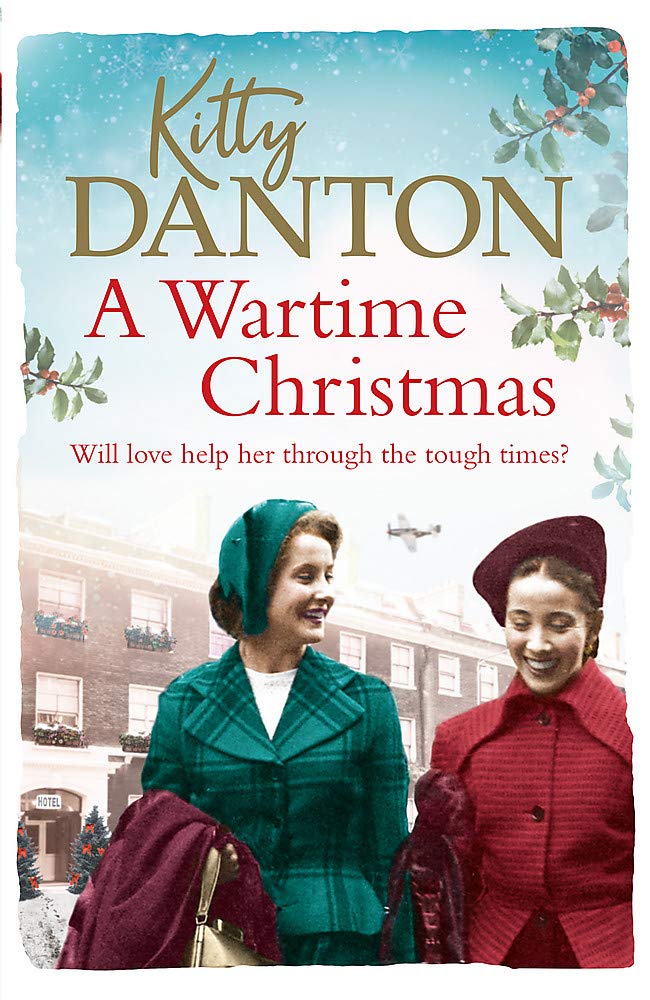 Kitty Danton - A Wartime Christmas - Hardback image 1