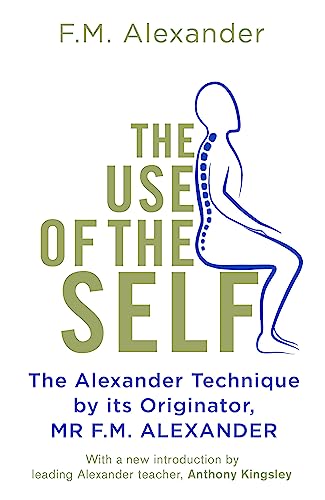 F.M. Alexander - Use Of The Self - Paperback image 1