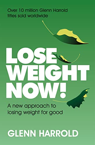 Glenn Harrold - Lose Weight Now! : A new approach to losing weight for image 1