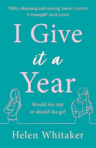 Helen Whitaker - I Give It A Year : A moving and emotional story about image 1