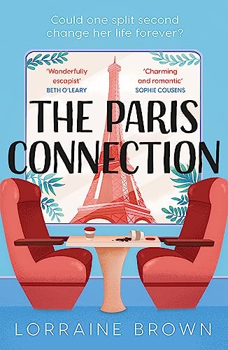 Lorraine Brown - Paris Connection : Escape to Paris with the funny, ro image 1