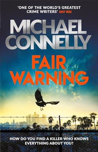 Michael Connelly - Fair Warning : The Instant Number One Bestselling T image 1