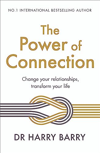 Dr Harry Barry - Power of Connection : Change your relationships, tran image 1