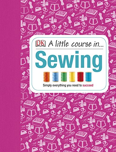 Various - A Little Course in Sewing : Simply Everything You Need to Su image 1