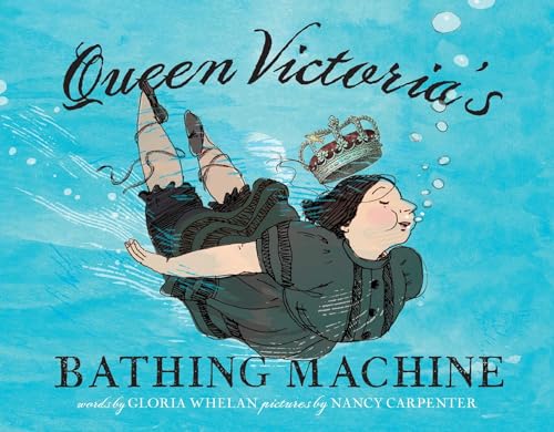 Gloria Whelan - Queen Victoria's Bathing Machine - Hardback image 1