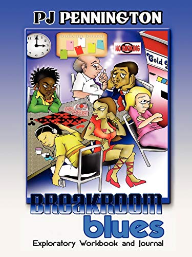 Breakroom Blues Exploratory Workbook and Journal