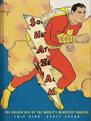 Chip Kidd - Shazam! : The Golden Age of the World's Mightiest Mort image 1