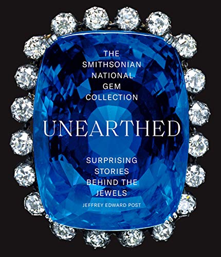 Jeffrey Edward Post - Smithsonian National Gem Collection-Unearthed: S image 1