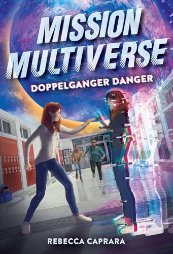 Rebecca Caprara - Doppelganger Danger (Mission Multiverse Book 2) - Ha image 1