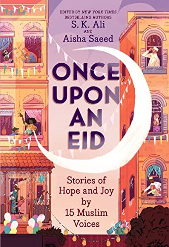 Once Upon an Eid: Stories of Hope and Joy by 15 Muslim Voices - Paperb image 1