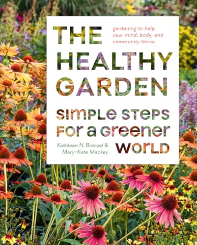 Mary-Kate Mackey - Healthy Garden Book : Simple Steps for a Greener Wo image 1
