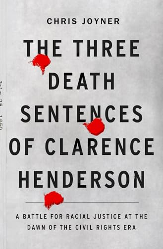 Chris Joyner - Three Death Sentences of Clarence Henderson: A Battle f image 1
