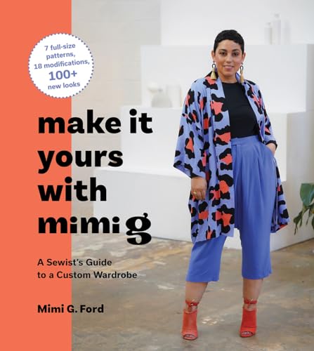 Mimi G. Ford - Make It Yours with Mimi G : A Sewist's Guide to a C image 1