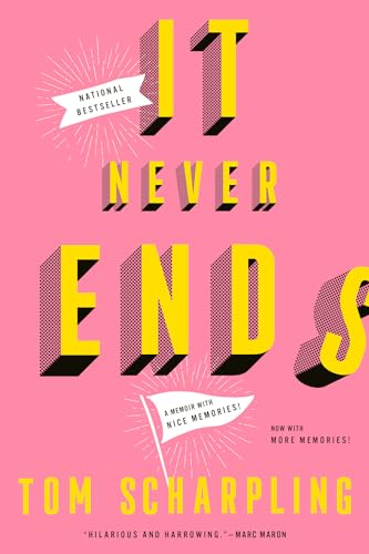 Tom Scharpling - It Never Ends: A Memoir with Nice Memories! - Paperba image 1