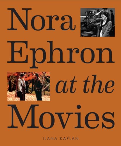 Jason Diamond - Nora Ephron at the Movies : A Visual Celebration of t image 1