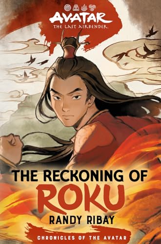 Randy Ribay - Avatar, the Last Airbender: The Reckoning of Roku (Chron image 1