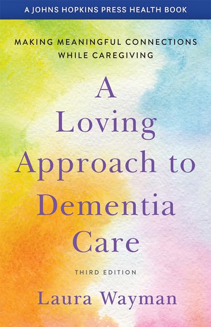 Laura Wayman - A Loving Approach to Dementia Care : Making Meaningful image 1