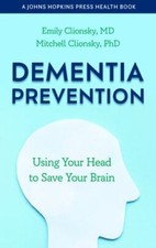 Mitchell Clionsky - Dementia Prevention : Using Your Head to Save Your image 1
