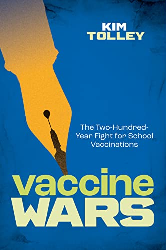 Kim Tolley - Vaccine Wars : The Two-Hundred-Year Fight for School Vacc image 1
