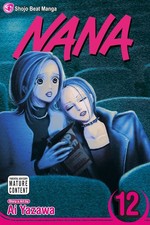 Ai Yazawa - Nana, Vol. 12 : 12 - Paperback image 1