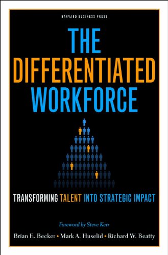 Richard W. Beatty - Differentiated Workforce : Translating Talent into image 1