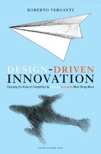 Roberto Verganti - Design Driven Innovation : Changing the Rules of Co image 1