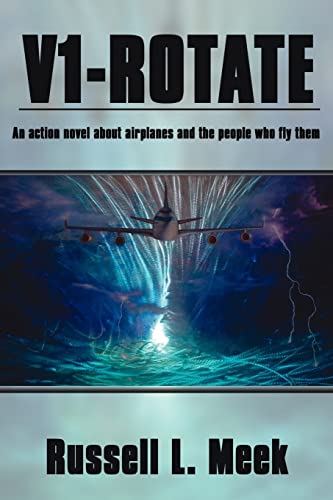 V1-Rotate: An Action Novel About Airplanes and the People Who Fly Them