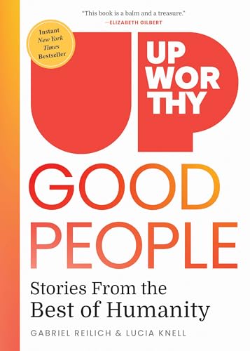 Lucia Knell - Upworthy - GOOD PEOPLE : Stories From the Best of Humani image 1