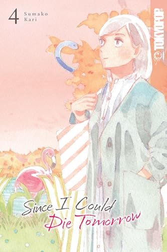 Since I Could Die Tomorrow, Volume 4 - Paperback image 1