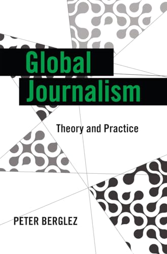 Peter Berglez - Global Journalism : Theory and Practice : 11 - Paperba image 1