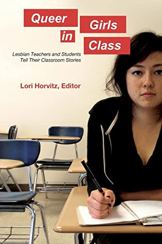 Queer Girls in Class : Lesbian Teachers and Students Tell Their Classr image 1