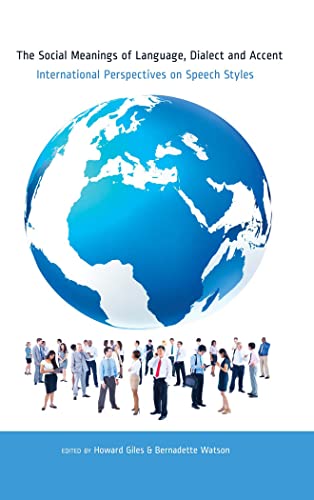 Social Meanings of Language, Dialect and Accent : International Perspe image 1