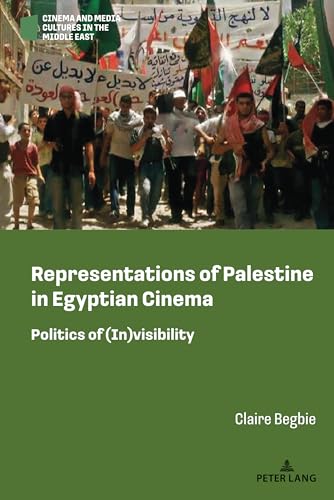 Representations of Palestine in Egyptian Cinema : Politics of (In)visibility