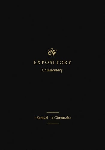 ESV Expository Commentary : 1 Samuel-2 Chronicles : 3 - Hardback image 1