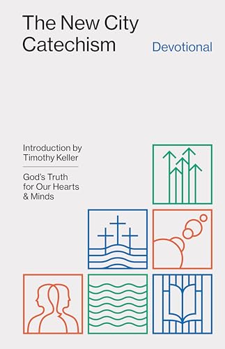 Timothy Keller - New City Catechism Devotional : God's Truth for O image 1