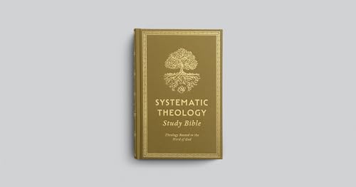ESV Systematic Theology Study Bible : Theology Rooted in the Word of G image 4