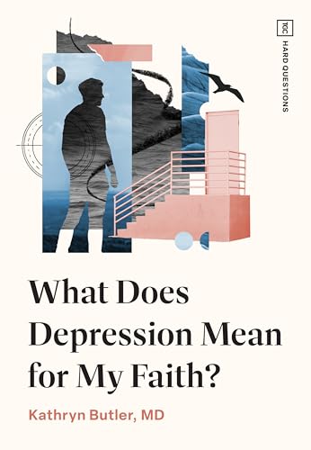 Kathryn Butler - What Does Depression Mean for My Faith? - Paperback image 1