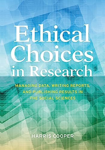 Harris Cooper - Ethical Choices in Research : Managing Data, Writing R image 1