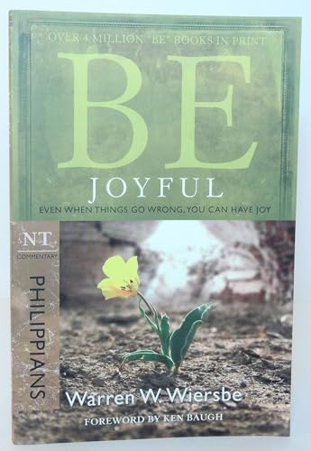Warren Wiersbe - Be Joyful - Philippians : Even When Things Go Wrong, image 1