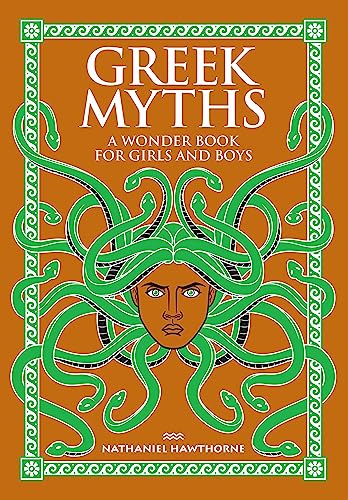Nathaniel Hawthorne - Greek Myths : A Wonder Book for Girls and Boys - image 1