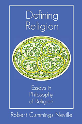 Defining Religion : Essays in Philosophy of Religion